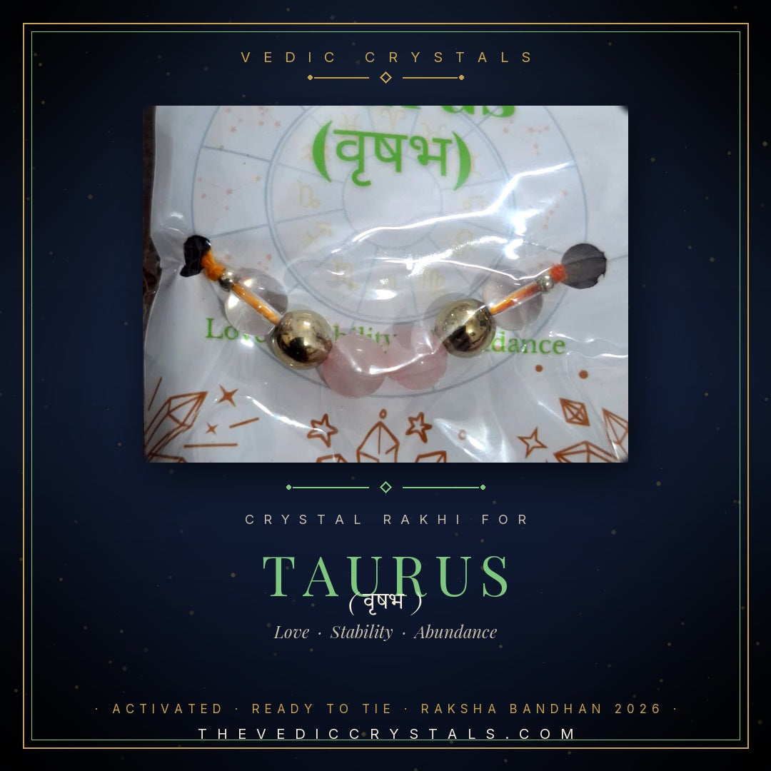 Rakhi for Taurus